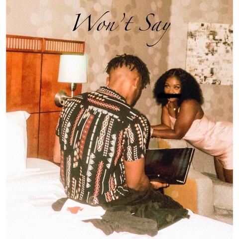 Won't Say (feat. Efua)