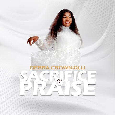 SACRIFICE OF PRAISE