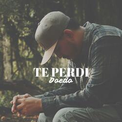 Te perdí