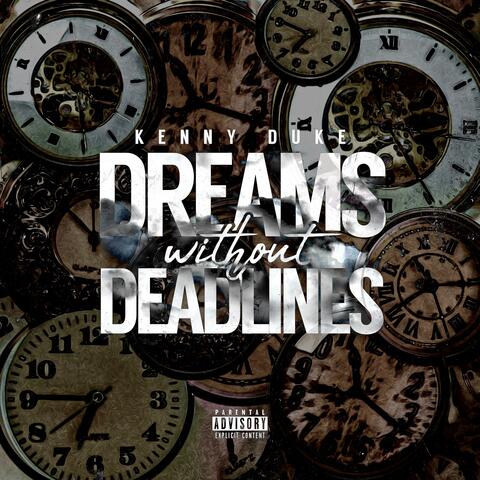 Dreams Without Deadlines