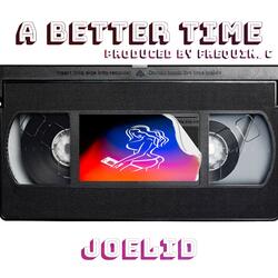 A Better Time (feat. FreQuin-C)