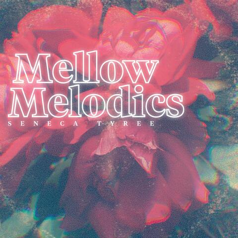 Mellow Melodics