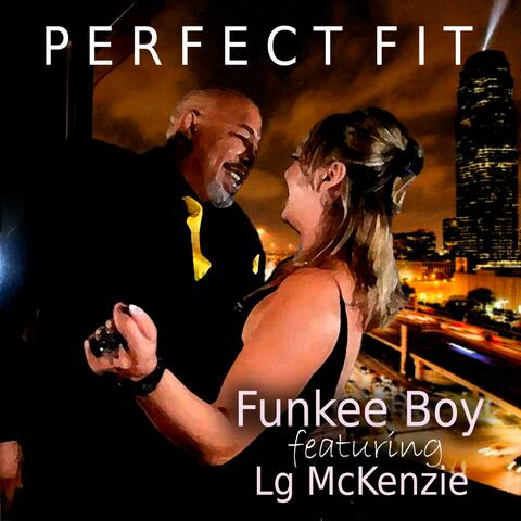 Perfect Fit (feat. Lg McKenzie)