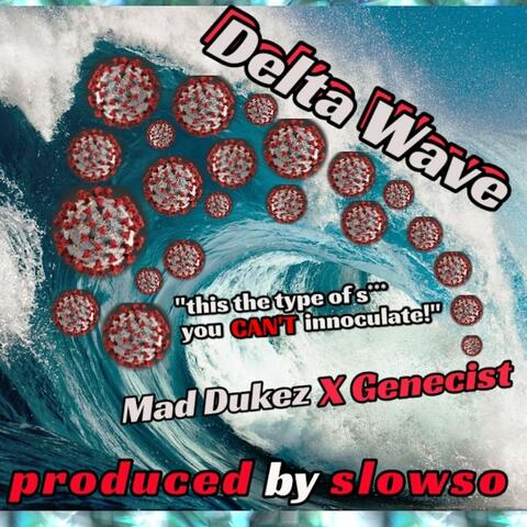 Delta Wave (feat. Mad Dukez)