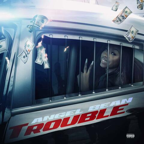 Trouble