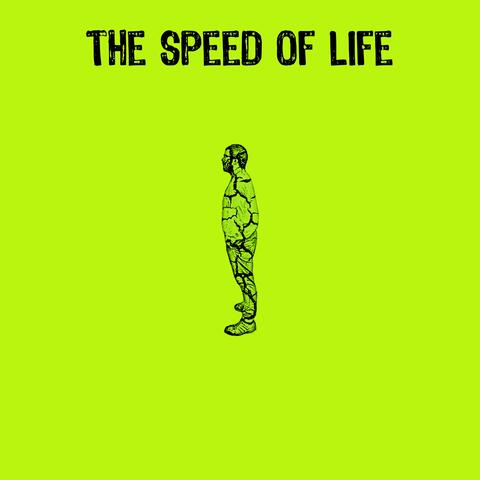 The Speed of Life