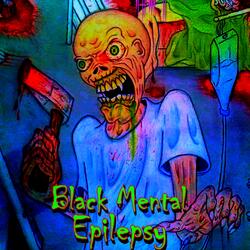 Black Mental Epilepsy
