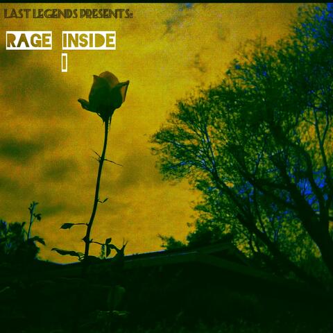 Rage Inside I