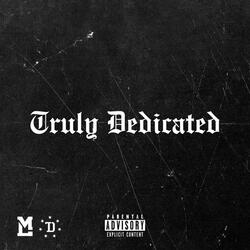 Truly Dedicated (feat. LVE)