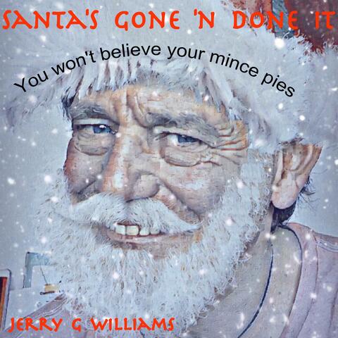 Santa's Gone 'n Done It