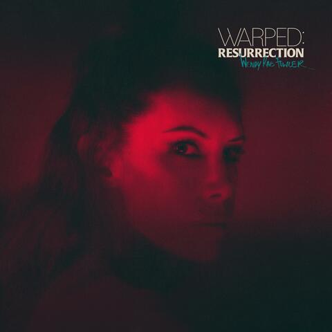 Warped: Resurrection