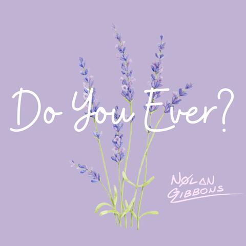 Do You Ever? (a cappella)
