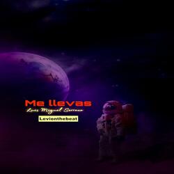 Me Llevas