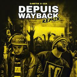 Depuis wayback (feat. Cza)