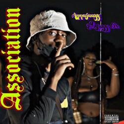 Association (feat. Jayy 6ix)
