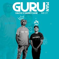 Hachi x HarryCane GuruMan (feat. MR OT)