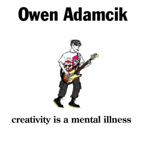 creativity is a mental illness
