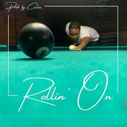 Rollin' On