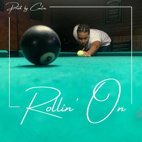 Rollin' On