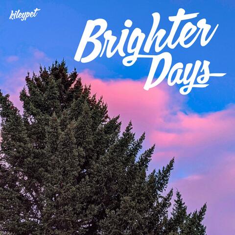 Brighter Days