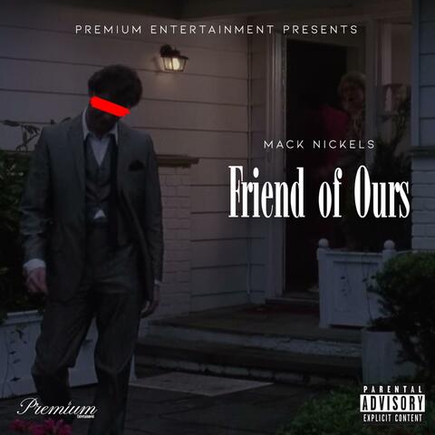 Friend of Ours