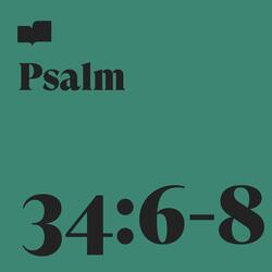 Psalm 34:6-8 (feat. Brad Kilman)