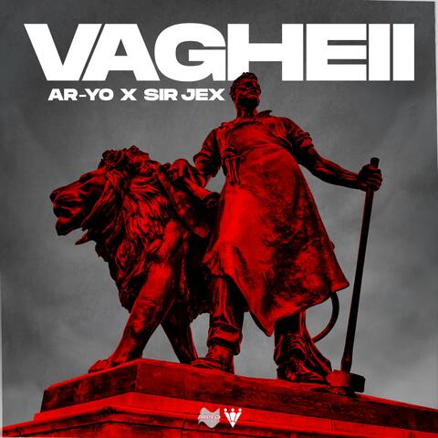 VAGHEII (feat. Sir Jex)