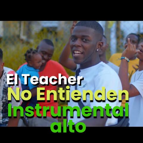 No Entienden "Instrumental Alto"