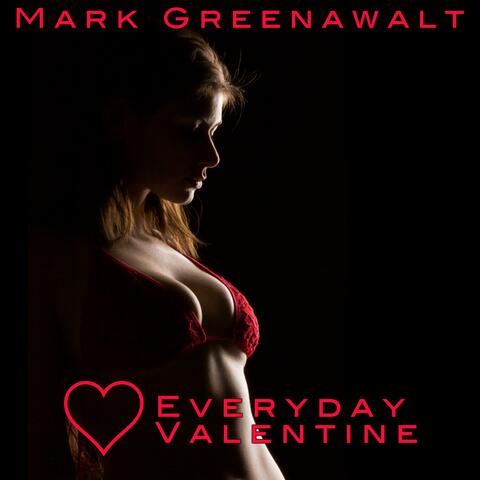Everyday Valentine