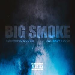 Big Smoke (feat. Baby Flock)