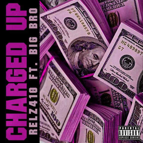 Charged Up (feat. Big Bro)