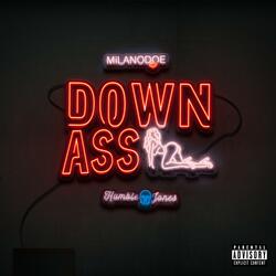 down Ass (feat. Humble Jones)