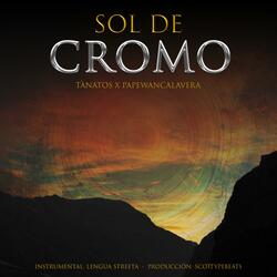 Sol de Cromo (feat. Papewancalavera)