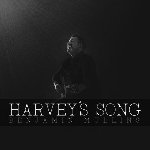 Harvey's Song