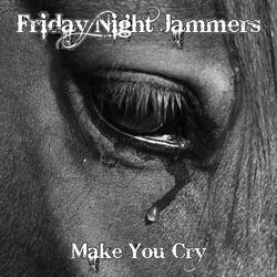 Make You Cry