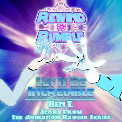 Let It Be Incredible (Elsa vs Frozone)