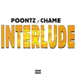 Interlude (feat. Chame)