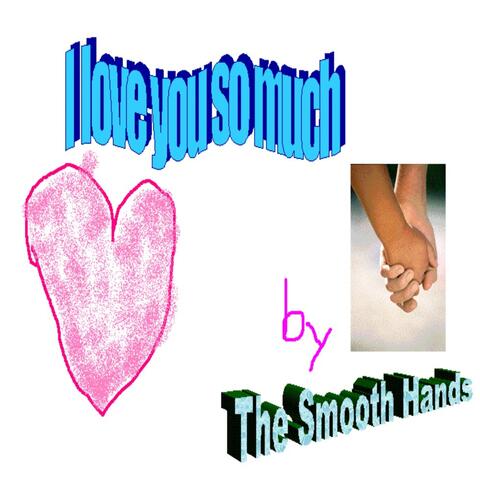 I Love You So Much