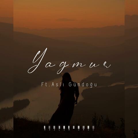 Yağmur (feat. Aslı Gündoğu)