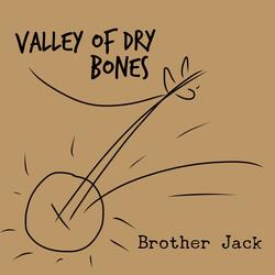 Valley of Dry Bones