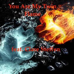 You're My Twin Flame (feat. Clare Steffen)