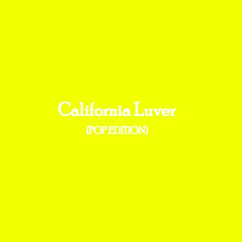California Luver (Pop Edition) (feat. Andrews Right)
