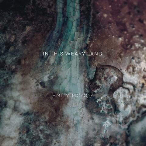 In This Weary Land