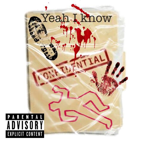 Yeah I Know (feat. Toney 2 Tymz & Ze Leon)