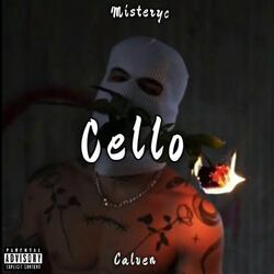 Cello (feat. Misteryc)