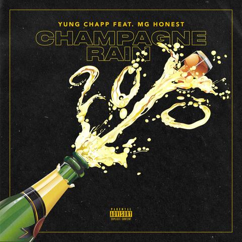 Champagne Rain (feat. MG Honest)
