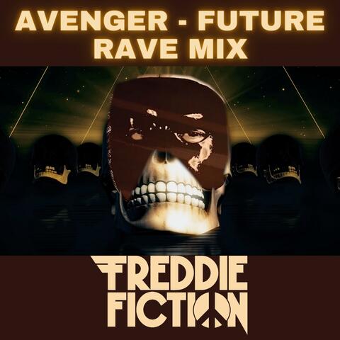 Avenger (Future Rave Mix)