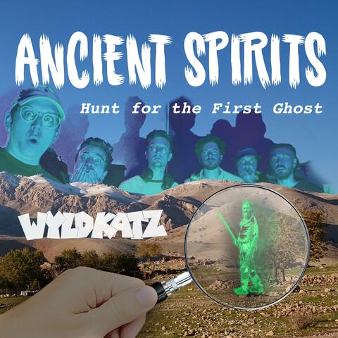 Ancient Spirits: Hunt for the First Ghost