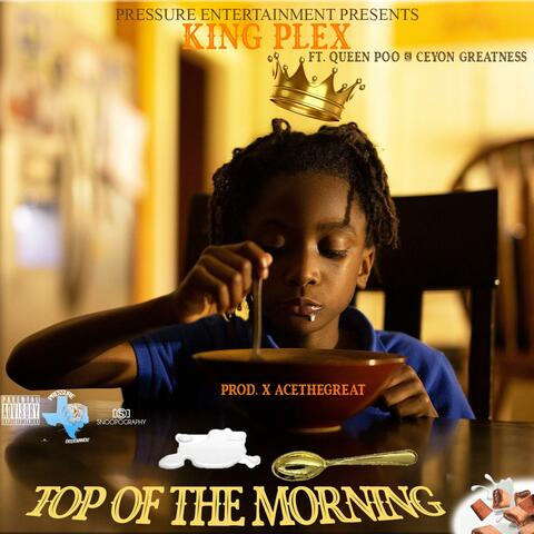 Top Of The Morning (feat. Queen Poo & Ceyon Greatness)