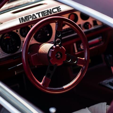 Impatience